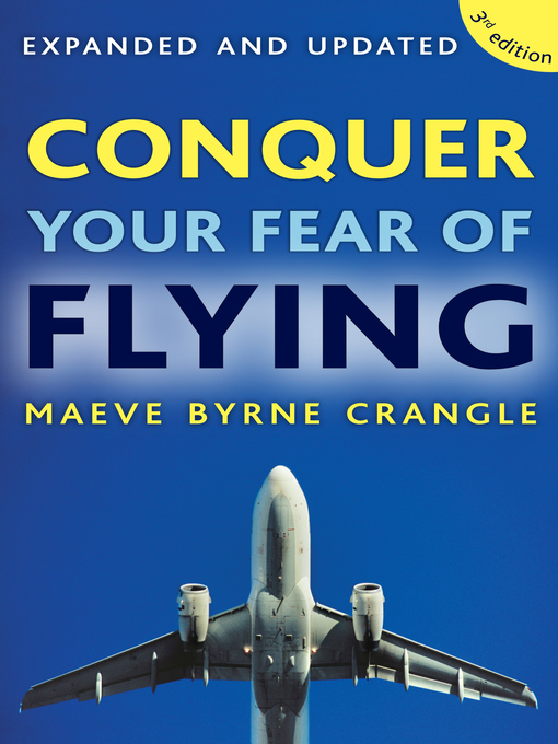 Title details for Conquer Your Fear of Flying by Maeve Byrne Crangle - Available